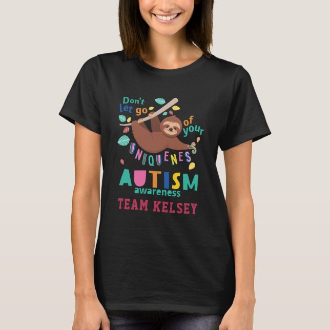 T-shirt Attendez-Vous À Votre Uniformité Sloth Autism Mama (Devant)