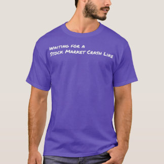T-SHIRT ATTENDRE UN MARCHÉ STOCK COMME