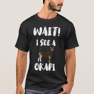 T-shirt Attends De Voir Un Okapi Zebra Giraffe Afrique For