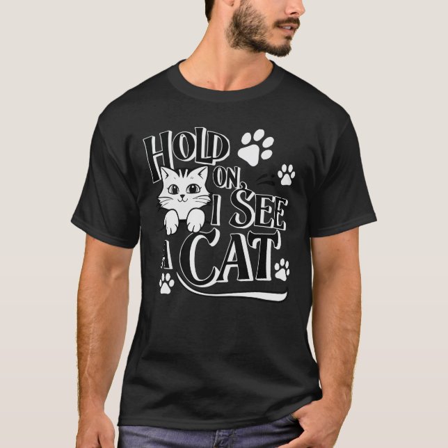 T-shirt Attends Je Vois Un Chat Drôle Amoureux de les chat (Devant)