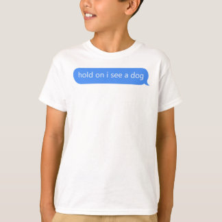 T-shirt Attends, Je Vois Un Sticker Pour Chien