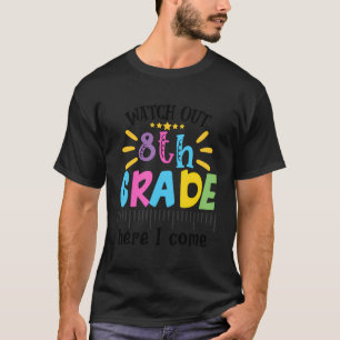 T-shirt Attention 8E Année Je Viens Premier Jour De L'Écol