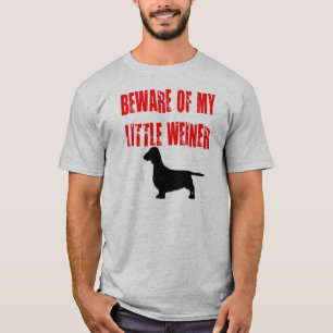 T-shirt Attention à My Little Weiner