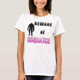 T-shirt Attention à SISQUATCH