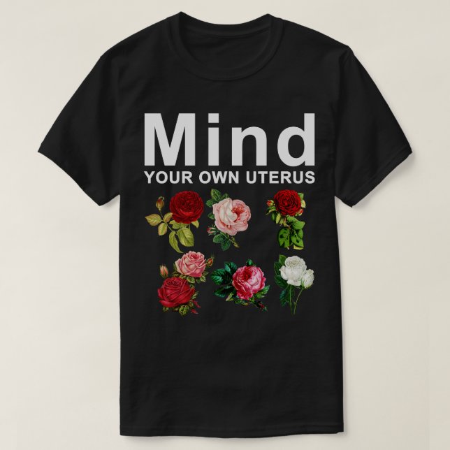 T-shirt Attention à votre propre utérus 2 (Design devant)
