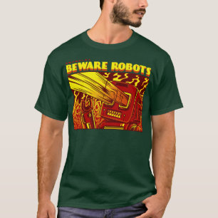 T-shirt Attention aux robots