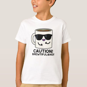 T-shirt Attention Brewtiful Et Hot Funny Pun de café