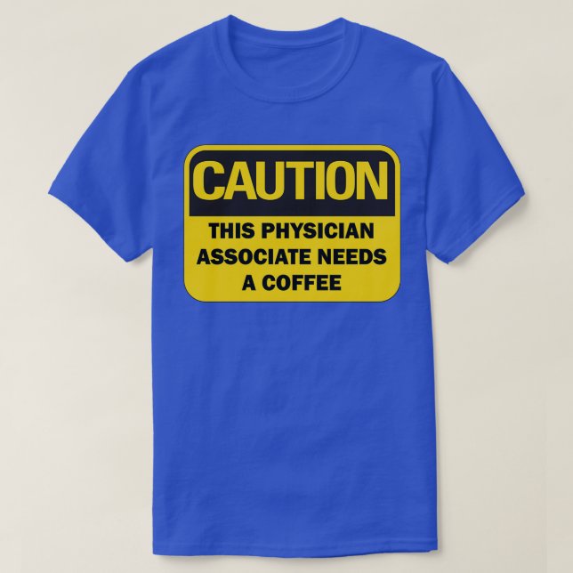 T-shirt Attention Ce médecin associé a besoin d'un café (Design devant)