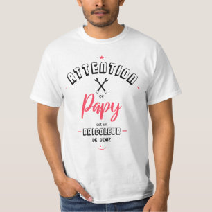 T-shirt Attention ce papy est un bricoleur de genie