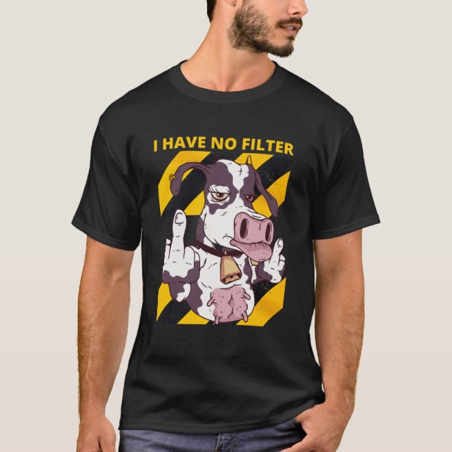 T-shirt Attention, je n'ai pas de filtre humour sarcastiqu (Devant)