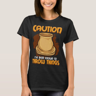 T-shirt Attention, je suis connu pour lancer des choses
