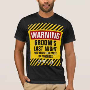 T-shirt Attention La Dernière Night Out Bachelor Party Gro