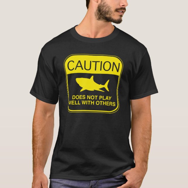 T-shirt Attention - Ne joue pas bien avec les autres (Devant)