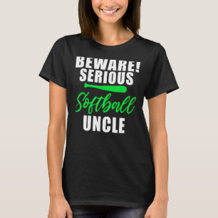 T-shirt Attention oncle de softball sérieux