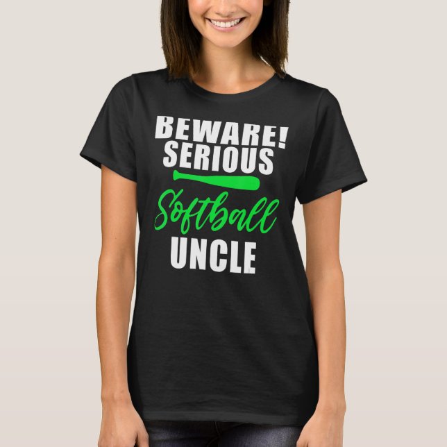 T-shirt Attention oncle de softball sérieux (Devant)