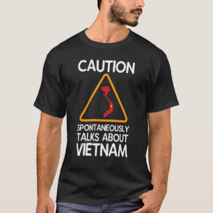 T-shirt Attention Parle Spontanément Du Vietnam