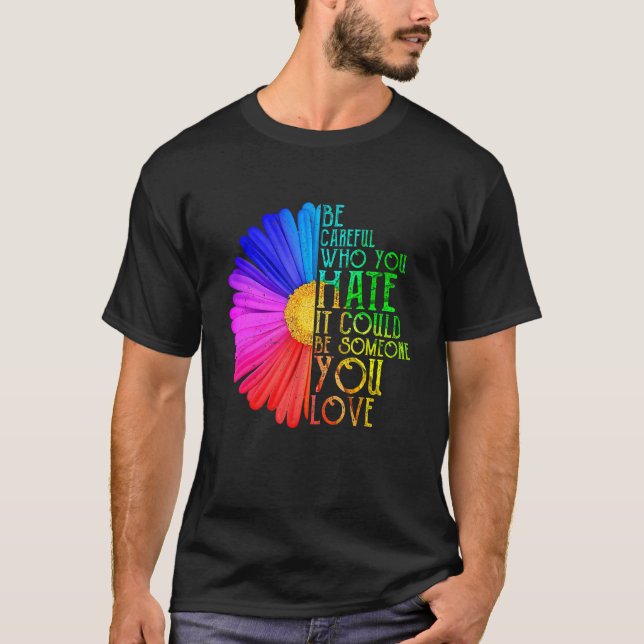 T-shirt Attention Qui Vous Détestez Lgbt Gay Lesbian Pride (Devant)