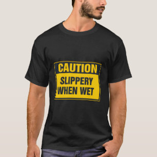 T-shirt Attention Slippery quand il fait froid