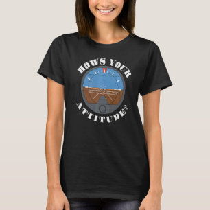 T-shirt Attitude Altitude Humour pilote de l'aviation