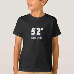T-shirt Attitude de 5'2" 6' courte avec Attitude