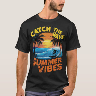 T-shirt attraper les vagues Vibes d'été