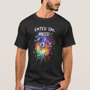 T-shirt Attrapez-les Aussie Humour Berger Australien