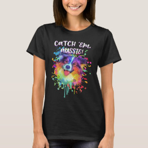 T-shirt Attrapez-les Aussie Humour de Berger Australien