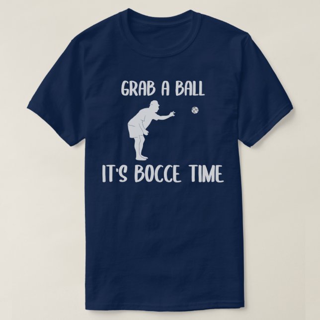 T-shirt Attrapez Une Boule Son Bocce Bocce Time (Design devant)