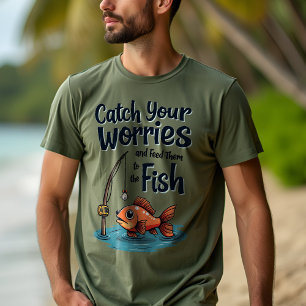 T-shirt Attrapez vos soucis : Motivation de solution de pê