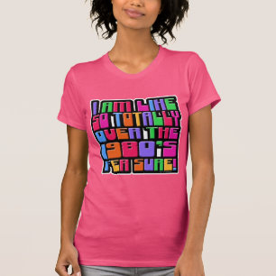 T-shirt Au cours des années 80 drôle Retro Slogan Design