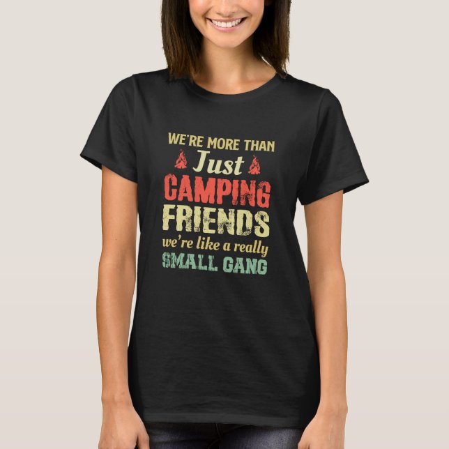 T-shirt Au-Delà De Camping Les Amis Étaient Comme Un Ré (Devant)