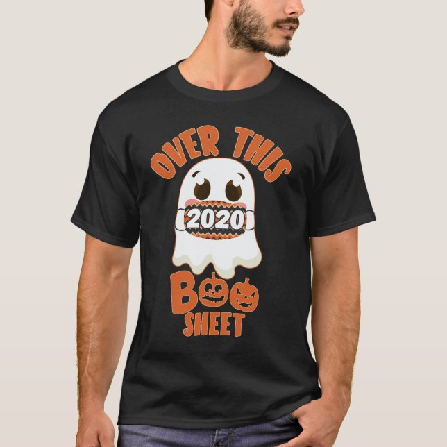 T-shirt Au-Dessus De Cette Boo Sheet 2020 Drôle Fantôme Ha (Devant)