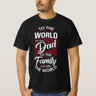 T-shirt Au monde, tu es un papa 🌍 ❤️