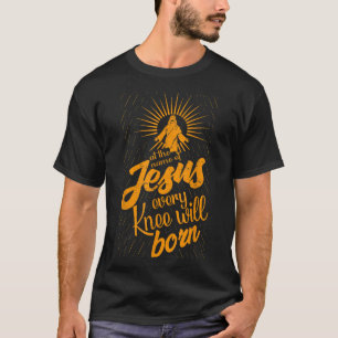 T-shirt Au Nom De Jésus, Chaque Genou Sera En Bow