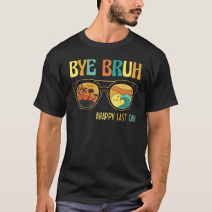 T-shirt Au revoir prof heureux dernier jour d'école salut
