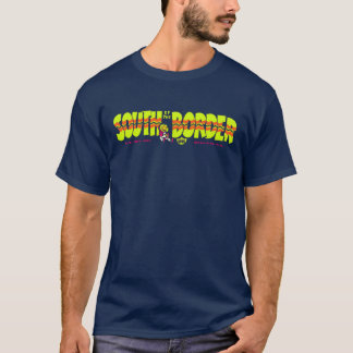 T-shirt Au sud de la frontière