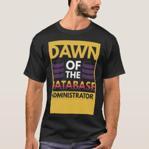 T-shirt Aube de l'administrateur de base de données