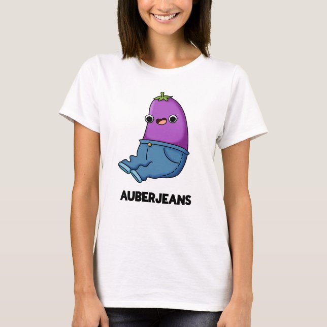 T-shirt Auberjeans Funny Eggplant Pun (Devant)