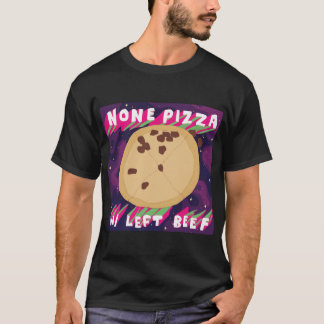 T-shirt Aucun boeuf de la pizza W/Left