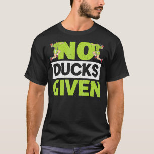 T-shirt Aucun Canard Donné Gaga Ball Dodgeball Jeu 1