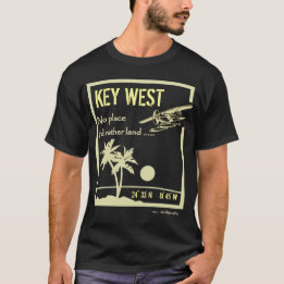 T-shirt Aucun endroit… Key West