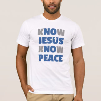 T-shirt Aucun Jésus aucune paix - sachez que Jésus savent