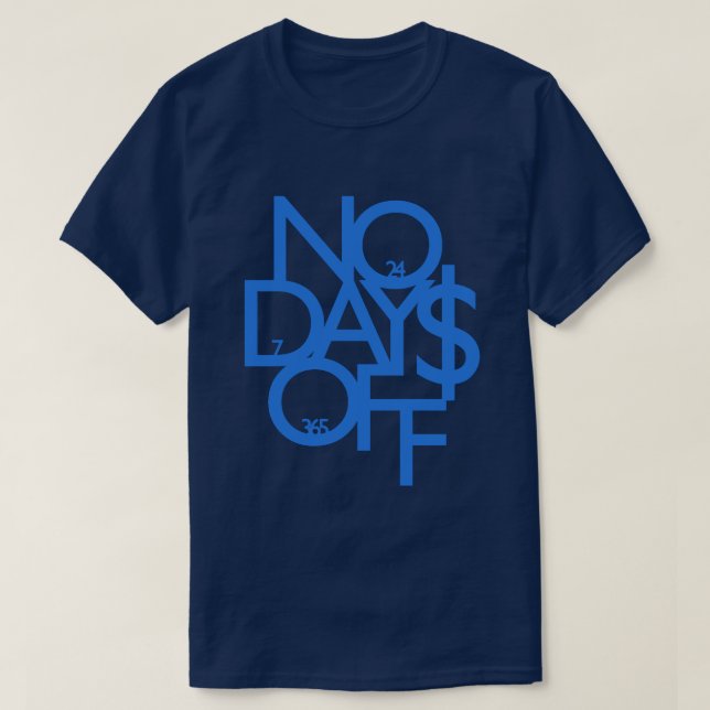 T-shirt Aucun Jour De Chemise Bleu (Design devant)