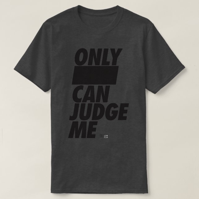 T-shirt Aucun jugement (Design devant)