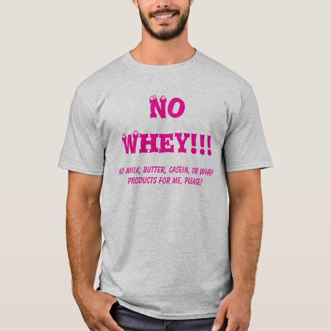 T-shirt Aucun petit lait ! ! ! , Aucun P.R. de lait, de (Devant)