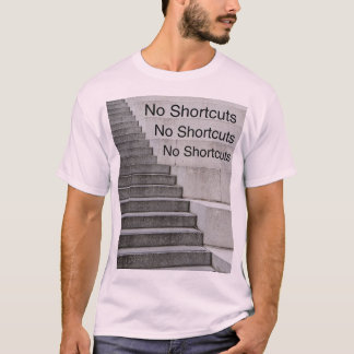 T-shirt Aucun raccourci - Conception Motivationnelle Minim