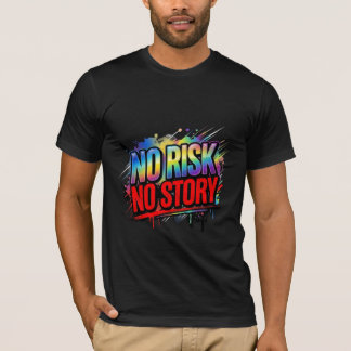 T-shirt Aucun Risque Aucune Histoire Bold Motivational Str