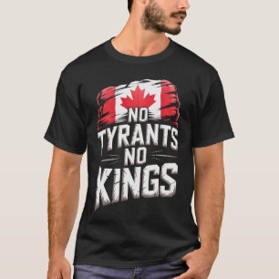 T-shirt Aucun Tyran Aucun Roi Canada Liberté Protestation