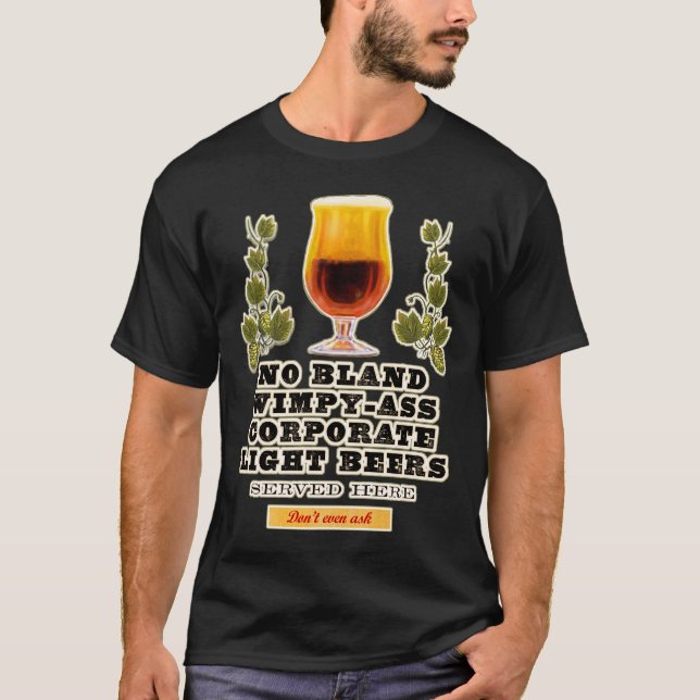 T-shirt aucune bière douce servie ici (Devant)