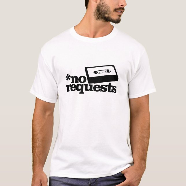 T-shirt Aucune demande (Devant)